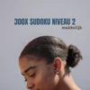 300x SUDOKU NIVEAU 2