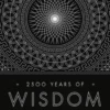 2500 Years of Wisdom
