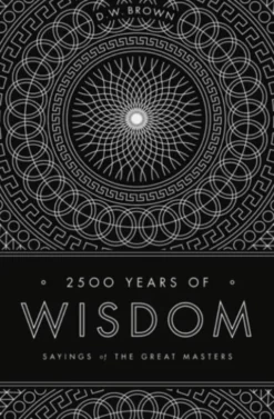 2500 Years of Wisdom