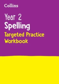 Year 2 Spelling Targeted Practice Workbook
