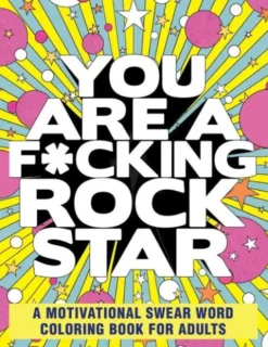 You Are A F-Cking Rock Star