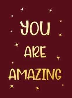 You are amazing