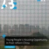 Young People’s Housing Opportunity in Post-reform China