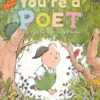 You're a Poet: Ways to Start Writing Poems