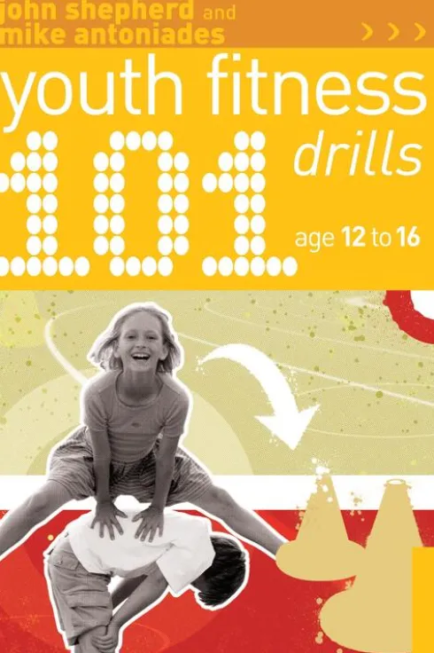 101 Youth Fitness Drills Age 12-16