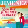 Zeg dat je me niet vergeet