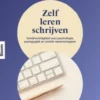 Zelf leren schrijven