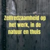 Zelfredzaamheid op het werk, in de natuur en thuis