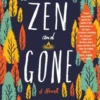 Zen And Gone