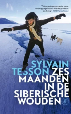 Zes maanden in de Siberische wouden