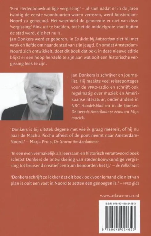 Zo dicht bij Amsterdam