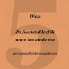 Zo feestend leef ik naar het einde toe
