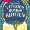 Zolang de citroenbomen bloeien
